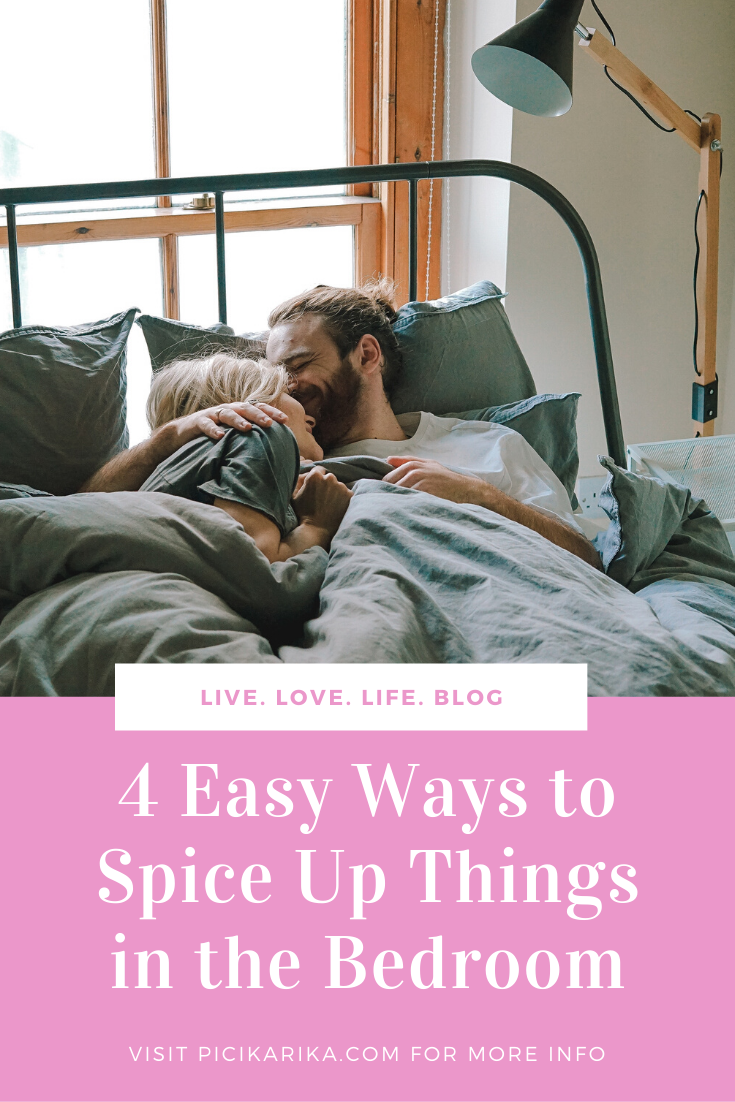 4 Easy Ways To Spice Up Things In The Bedroom Love And Sex